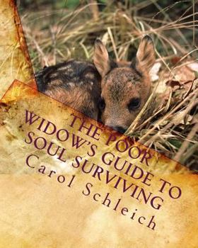 Paperback The Poor Widow's Guide to Soul Surviving: Your Best Life Ever Book