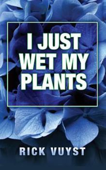 Paperback I Just Wet My Plants Book