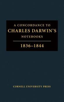 Hardcover A Concordance to "Charles Darwin's Notebooks, 1836-1844" Book