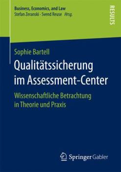 Paperback Qualitätssicherung Im Assessment-Center: Wissenschaftliche Betrachtung in Theorie Und PRAXIS [German] Book