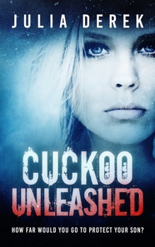 Cuckoo Unleashed - Book #2 of the Cuckoo Series