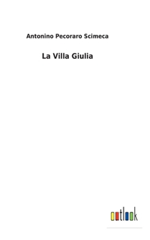 Hardcover La Villa Giulia [Italian] Book