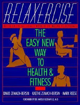 Paperback Relaxercise: The Easy New Way to Health and Fitness Book