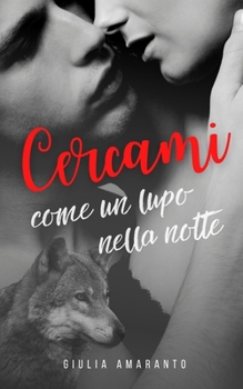 Paperback Cercami come un lupo nella notte [Italian] Book