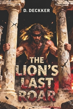 Paperback The Lion's Last Roar: A Biblical fiction Book