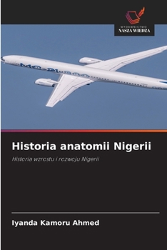 Paperback Historia anatomii Nigerii [Polish] Book
