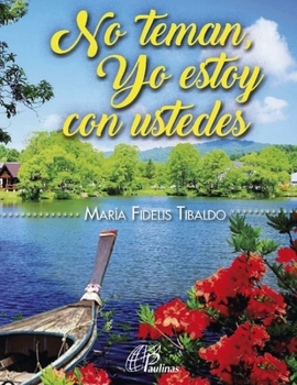 Paperback No teman, yo estoy con ustedes: Colección verdad y vida [Spanish] Book