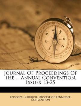 Paperback Journal of Proceedings of the ... Annual Convention, Issues 13-25 Book