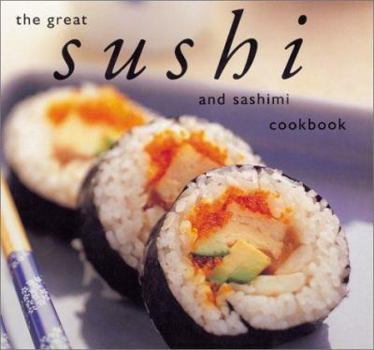 Paperback The Great Sushi and Sashimi Cookbook Book