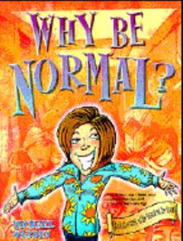 Paperback Why Be Normal?: A Creative Study of the Sermon on the Mount Book