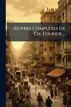 OEuvres Compl�tes De Ch. Fourier ...