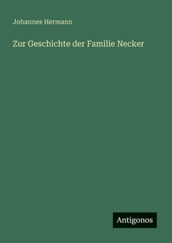 Zur Geschichte der Familie Necker