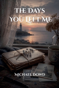 Paperback The Days You Left Me Book