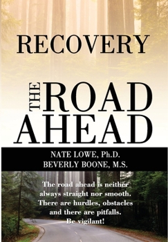 Recovery the Road Ahead