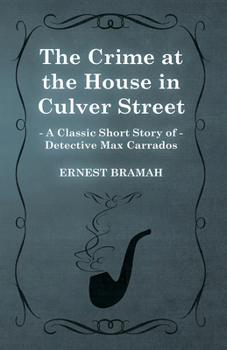The Crime at the House in Culver Street