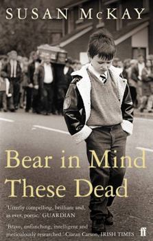 Paperback Bear in Mind These Dead. Susan McKay Book