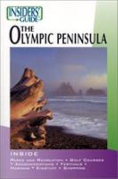 Paperback Insiders' Guide to the Olympic Peninsula Book