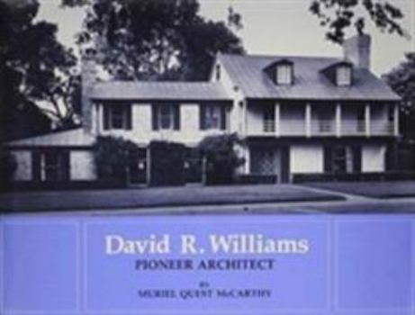 Hardcover David R. Williams, Pioneer Architect Book