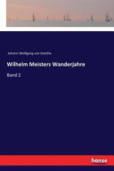 Paperback Wilhelm Meisters Wanderjahre: Band 2 [German] Book