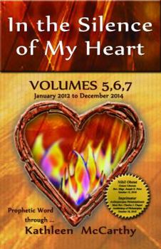 Paperback In the Silence of My Heart: Volume 5, 6, 7 - January 2012 to December 2014 Book
