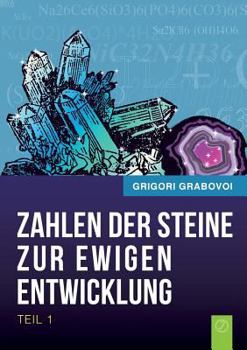 Die Zahlen Der Steine Zur Ewigen Entwicklung - Teil 1 (German Edition)