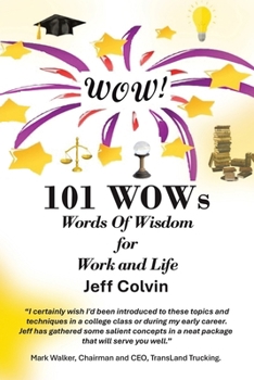 Paperback 101 WOWs: Words Of Wisdom for Work and Life Book