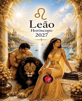 Leão Horóscopo 2027 (Portuguese Edition)