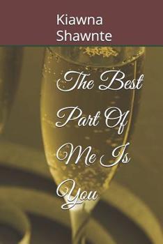 Paperback The Best Part of Me Is You Book