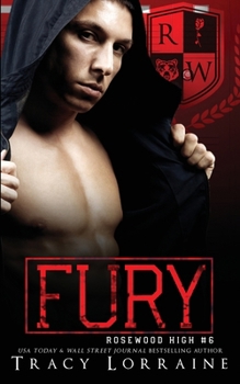 Fury: A High School Bully Romance (Rosewood High)