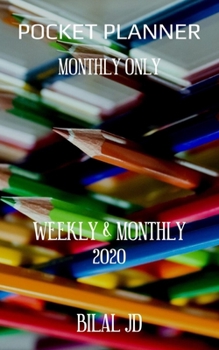 Pocket Planner Monthly Only: WEEKLY MONTHLY PLANNER 2020: 2020 CALENDAR: JAN 1st - DEC 31