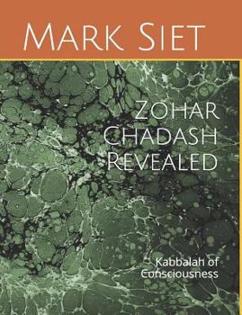 Paperback Zohar Chadash Revealed: Kabbalah of Consciousness Book