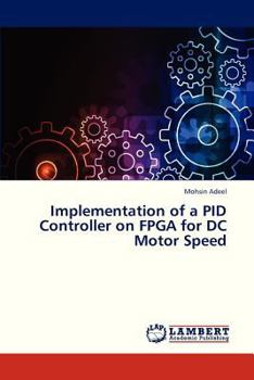 Paperback Implementation of a Pid Controller on FPGA for DC Motor Speed Book