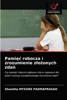 Paperback Pamięc robocza i zrozumienie zlożonych zdań [Polish] Book