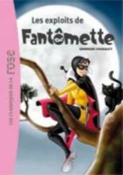 Hardcover Fantômette 01 - Les Exploits de Fantômette [French] Book