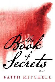 Paperback The Book of Secrets: Part 1 Book