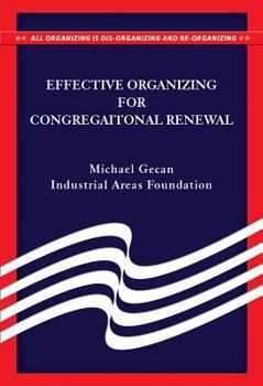 Paperback Effective Organizing for Congregational Renewal Book