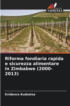 Paperback Riforma fondiaria rapida e sicurezza alimentare in Zimbabwe (2000-2013) [Italian] Book