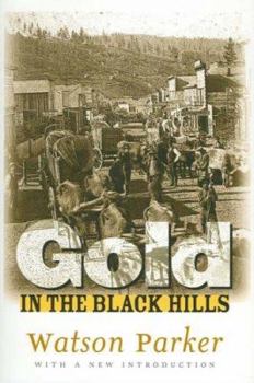 Paperback Gold in the Black Hills Book