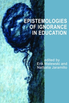 Paperback Epistemologies of Ignorance in Education Book