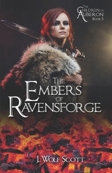 Paperback The Embers of Ravensforge Book