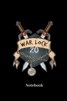 War Lock Notebook: Dot Grid Notebook For Fantasy Role Play Game Fans I Boardgame I Tabletop Player I Dungeons I Dragons I Dice Roll I D20 - Diary Sketchbook Gift