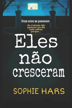 Paperback Eles n?o cresceram [Portuguese] Book