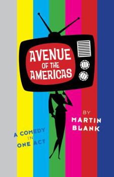 Avenue of the Americas: Three One-Act Comedies