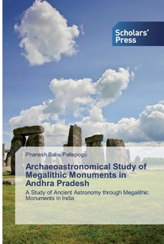 Paperback Archaeoastronomical Study of Megalithic Monuments in Andhra Pradesh Book