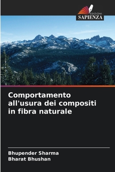 Paperback Comportamento all'usura dei compositi in fibra naturale [Italian] Book