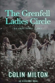 The Grenfell Ladies Circle: An ABDL/Femdom Short Story (AB Discovery ABDL short story collection)