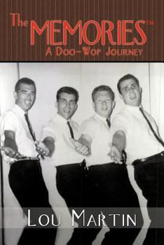 Paperback The Memories: A Doo-Wop Journey Book