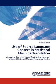Paperback Use of Source-Language Context in Statistical Machine Translation Book