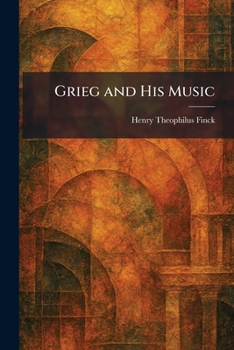 Paperback Grieg and His Music Book