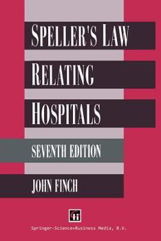 Paperback Speller's Law Relating to Hospitals Book